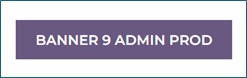 Banner 9 Admin Prod link button